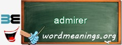 WordMeaning blackboard for admirer